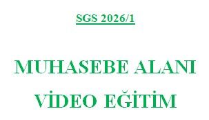 SGS - 2026/1 - Muhasebe Alanı - Konu Anlatımlı Video Eğitim
